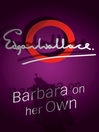 Barbara on Her Own (eBook)